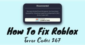 Roblox Error Code 267 | 100% Working Fix ([nmf] [cy])