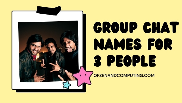 Group Chat Names For 3 People (2025)