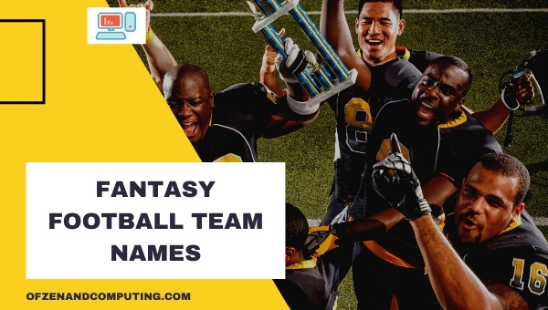 Fantasy Football Team Names Ideas (2025)