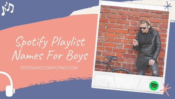 Spotify Playlist Names For Boys (2025)