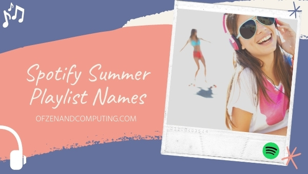 Spotify Summer Playlist Names Ideas (2025)