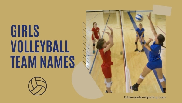 Girls Volleyball Team Names Ideas (2025)