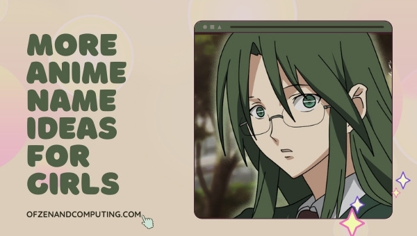 More Anime Name Ideas For Girls (2022) 