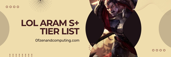 LoL ARAM S+ Tier List (2023)