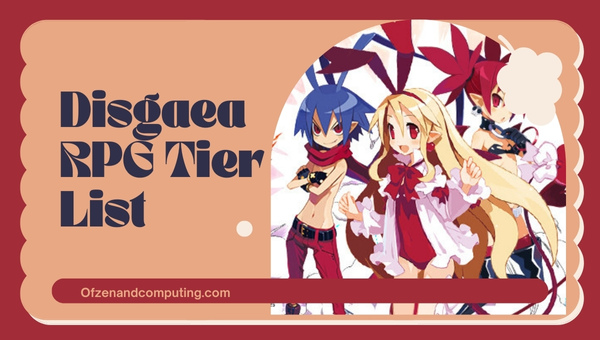 Disgaea RPG Tier List (2023) Best Characters [JP]