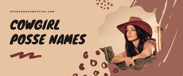 Cowgirl Posse Names (2025)