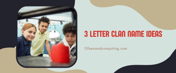 3 Letter Clan Names Ideas (2025)
