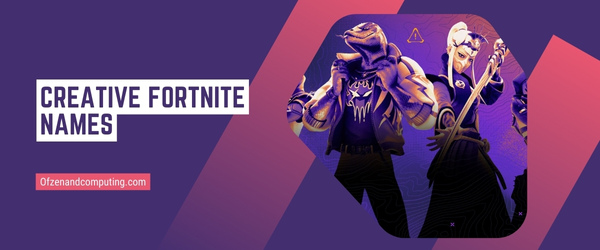 Creative Fortnite Names 2025 (Usernames)