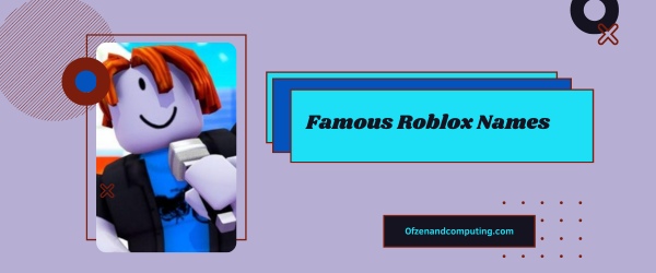 Famous Roblox Names Ideas 2025 (Usernames)