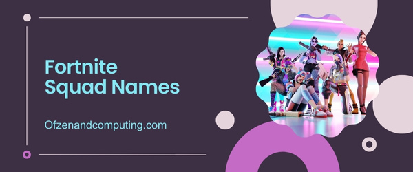 Fortnite Squad Names Ideas (2025)