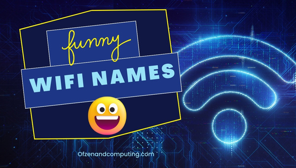 Funny WiFi Names ([cy]) Clever, Cool, Good, Cute