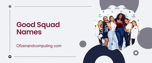 Good Squad Names Ideas (2025)