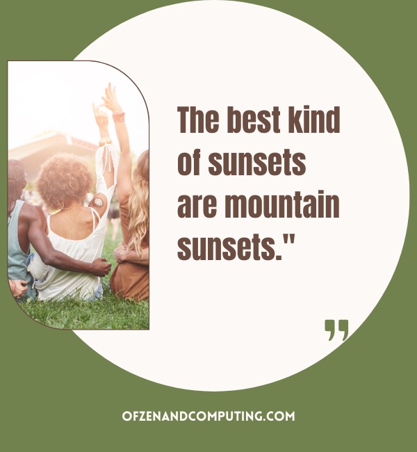 Mountain Sunset Captions For Instagram (2025)