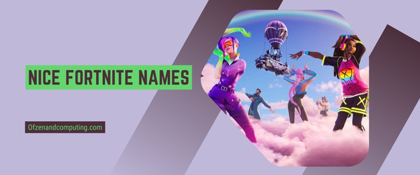 Nice Fortnite Names 2025 (Usernames)