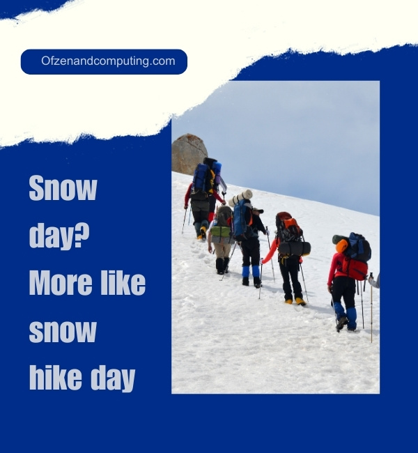 Snow Hike Captions For Instagram (2025)