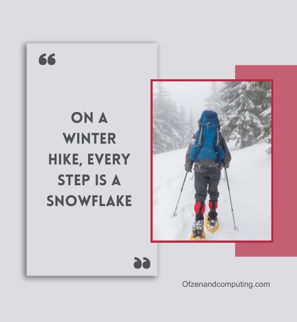 Snow Hiking Captions For Instagram (2025)