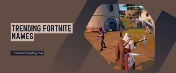 Trending Fortnite Names 2025 (Usernames)
