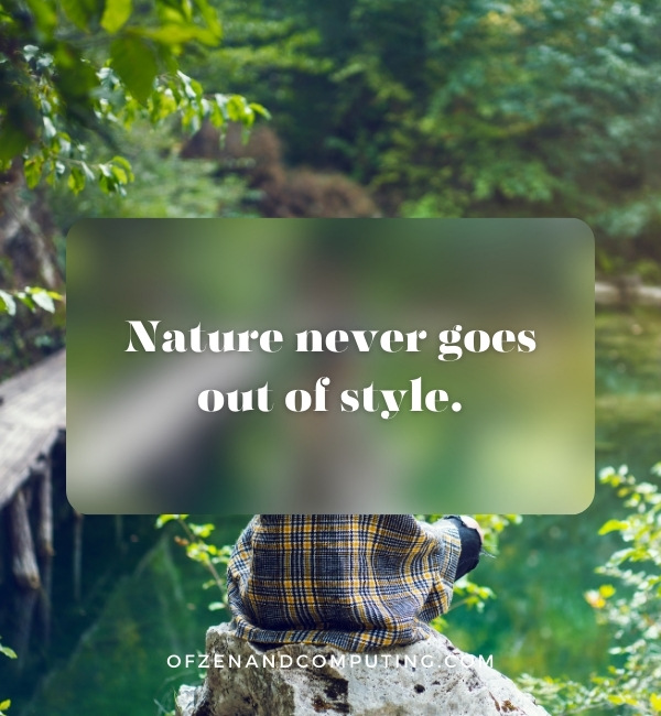 Good Nature Captions For Instagram (2025)