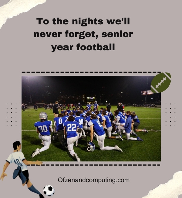 Senior Year Football Captions For Instagram (2025)