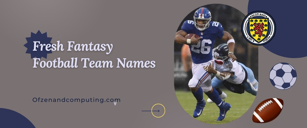 Fresh Fantasy Football Team Names