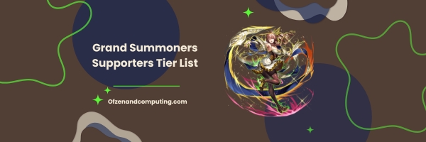 Grand Summoners Supporters Tier List 2025