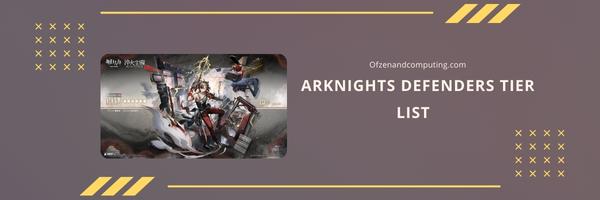 Arknights Defenders Tier List 2025- The Unbreakable Wall