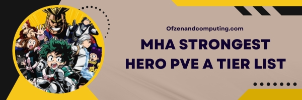 MHA Strongest Hero PVE A Tier List 2025