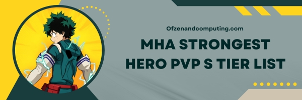 MHA Strongest Hero PVP  S Tier List 2025