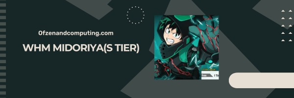 WHM Midoriya (S Tier)