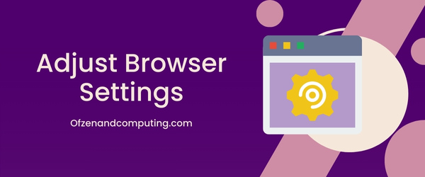 Adjust Browser Settings - Fix Disney Plus Error Code 14