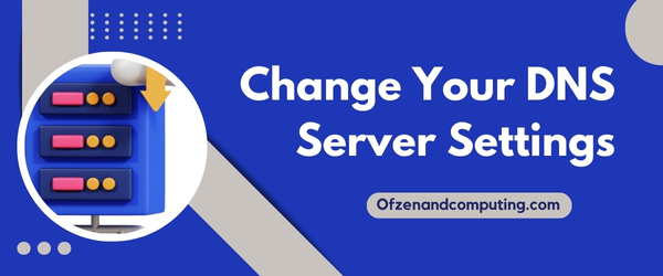 Change Your DNS Server Settings - Fix Darktide Error Code 4008