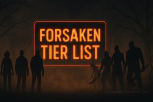 Forsaken Tier List (2025) Top Survivors & Killers