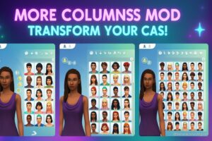 How to Download and Use More Columns Mod in Sims 4 (2025)