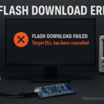 How to Fix Flash Download Failed - Target DLL Has Been Cancelled Error
