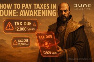 How to Pay Taxes in Dune Awakening (2025) Complete Guide