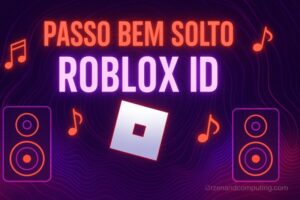 Passo Bem Solto Roblox Music ID Codes