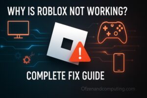 Why Is Roblox Not Working 2025? 24 Fixes That Actually Work