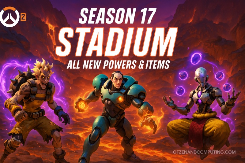 Overwatch 2 Stadium Season 17 All Hero Powers & Items Guide